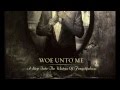 Woe Unto Me - 2013 A Step Into The Waters of ...