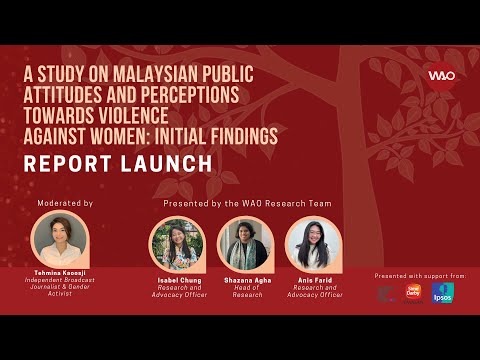 Malaysian Public Attitudes and Perceptions towards Violence Against Women (VAW) - Women's Aid Organisation