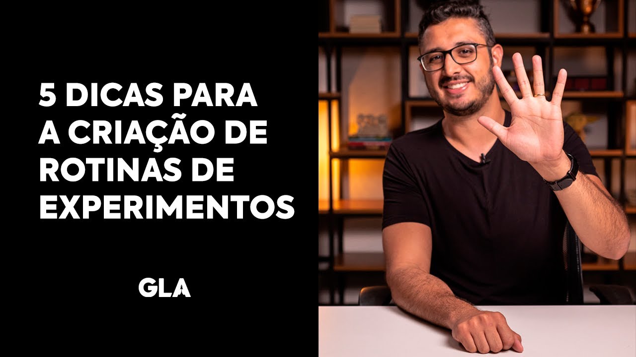 GLA | 5 dicas para iniciar uma rotina de experimentação e growth - com Gabriel Costa