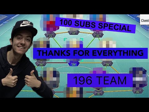 100 SUBSCRIBER SPECIAL: FIFA 19, 196 RATED TEAM