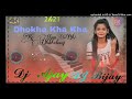 Dhokha Kha Kha Ke Ham Bhi Dhkhebaaj Dj Ajay And Dj Bijay