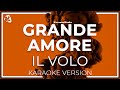 Il Volo Grande Amore INSTRUMENTAL KARAOKE