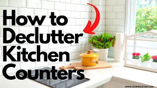 How to Declutter Kitchen Counters (2022)