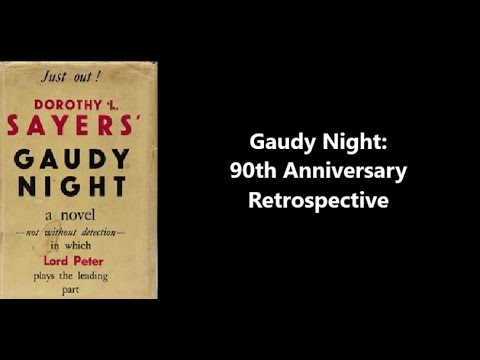 Gaudy Night: 90th Anniversary Retrospective
