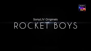 Rocket Boys | SonyLIV Originals | Web Series | Streaming Now