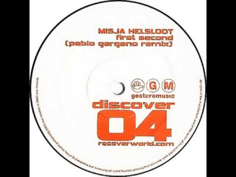 Misja Helsloot - First Second (Pablo Gargano Remix)