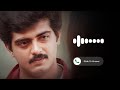 Vaali Movie Whistle BGM Ringtone Thala Ajith Mass BGM Ringtones Ever