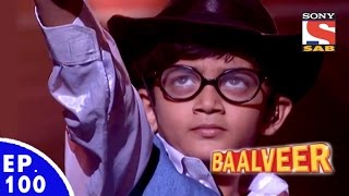 Baal Veer - बालवीर - Episode 100