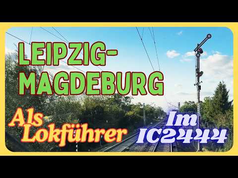 🚆🌞 Führerstandsmitfahrt: InterCity 2444 von Leipzig nach Magdeburg 🚉✨