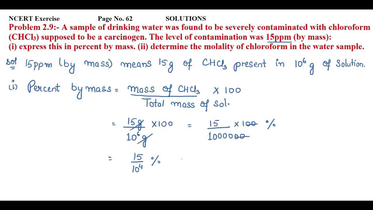 A sample of drinking water was found to be severely contaminated with chloroform (CHCl3).....
