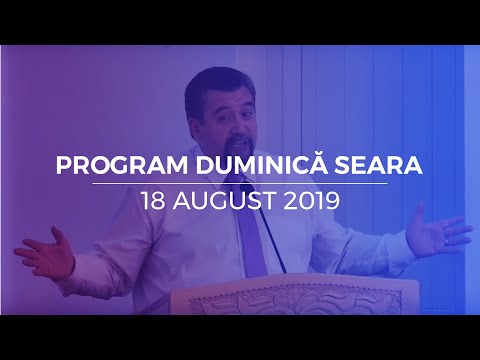 18 august 2019 - Program duminica seara