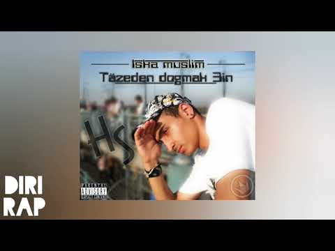 Iska Muslim - Tazeden Dogmak 3in (TMRAP ALBOM) (TURKMEN RAP ALBUM SNIPPET)