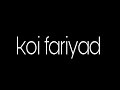 Koi Fariyad Nice Whatsapp Status By Ak Whatsaap Status