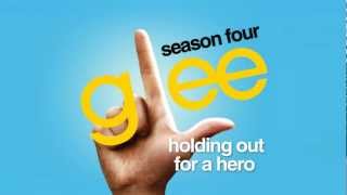 Holding Out For A Hero - Glee Cast [HD FULL STUDIO]