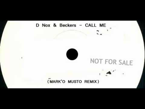 D-NOX BECKERS - CALL ME (MARK'O MUSTO BOOTLEG REMIX).wmv