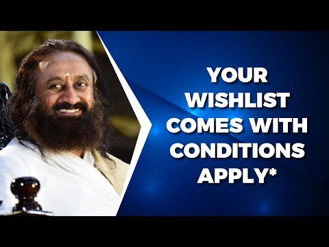 How To Get Your Wishes Granted | Gurudev Sri Sri Ravi Shankar