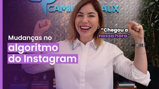 Mudanças no ALGORITMO do Instagram | Como vai funcionar agora
