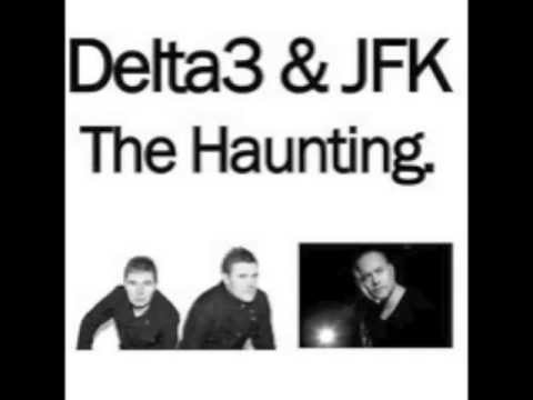 Delta3 & JFK  The Haunting Preview  Out 22nd July 2013 )