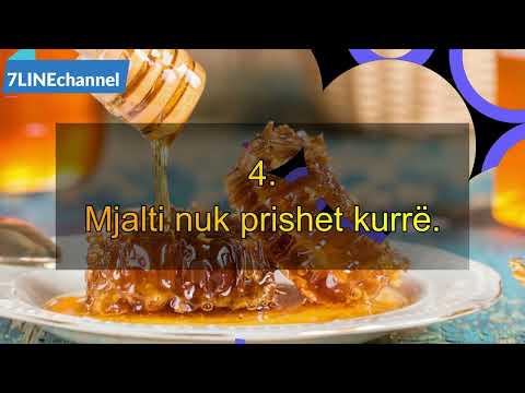 Mjalti nuk prishet kurrë.