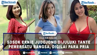 Download lagu Sosok Ernie Judojono Dijuluki Tante Pemersatu Bangsa, Digilai Para Pria mp3