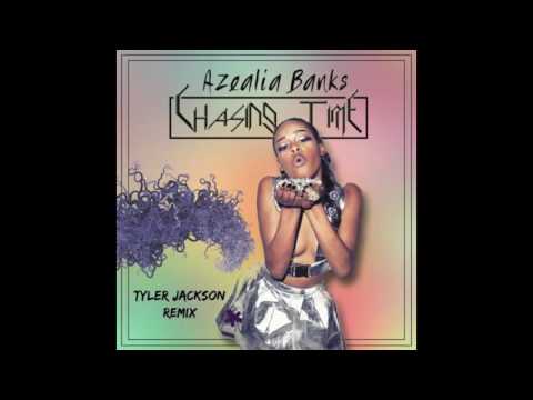 Azealia Banks - Chasing Time (Tyler Jaxon Remix)