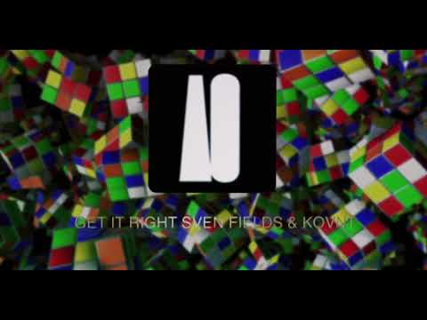 Sven Fields & KOVNT - Get It Right