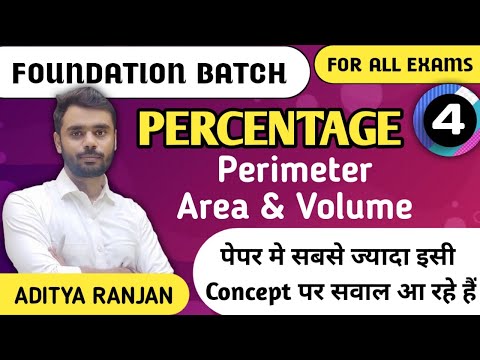 DAY-4 || PERCENTAGE (प्रतिशतता) || (Perimeter, Area & Volume)|| All Govt Exams || BY ADITYA SIR ||