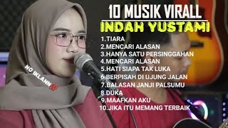 Download lagu KUMPULAN MUSIK VIRAL || INDAH YASTAMI🥰 mp3 Download lagu KUMPULAN MUSIK VIRAL || INDAH YASTAMI🥰 mp3