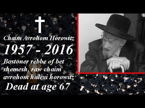 Grand Rabbi Chaim Avrohom Horowitz Dead at age 80 years funeral announcement