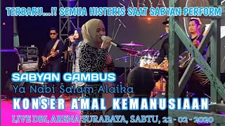Download lagu SABYAN GAMBUS - YA NABI SALAM ALAIKA // LIVE DBL ARENA SURABAYA mp3
