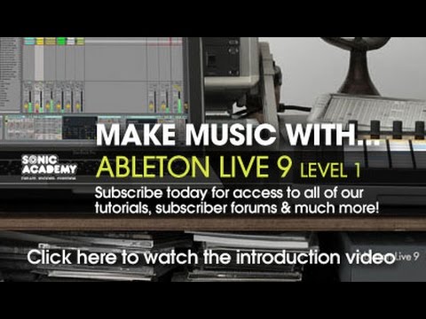 Ableton Live 9 For Beginners Level 1 Tutorial - Introduction & Playthrough