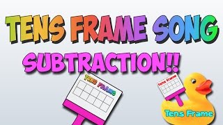 Tens Frame Subtraction Song