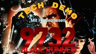 Eine Techdemo - Blade Runner 9732 - {VR} - [4K]