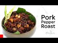 Pork Pepper Roast | പോർക്ക് പെപ്പർ റോസ്റ്റ്