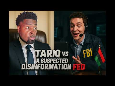 Tariq Nasheed vs a Suspected Disinformation FED