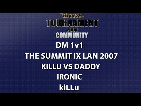 UT2004 DM 1v1 - Summit IX LAN 2007 - kiLLu vs daddy - Ironic - kiLLu