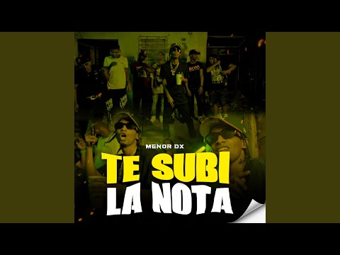 Te Subi La Nota