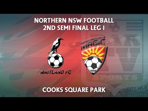 2018 Northern NPL Semi Final Leg 1 - Maitland Magpies v Broadmeadow Magic