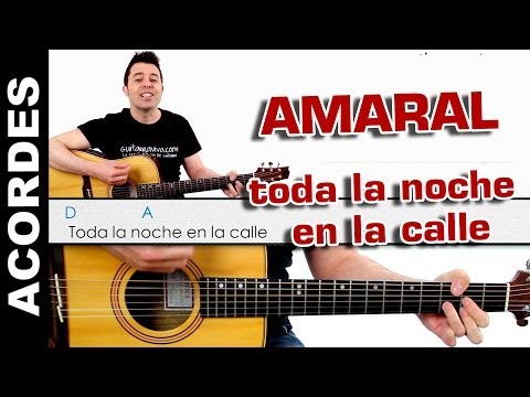 Toda La Noche En La Calle - Amaral