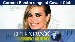 Carmen Electra sings at Cavalli Club in Dubai - GN Midday Monday April 8 2013