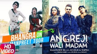 Angreji Wali Madam | Bhangra | Kulwinder Billa | Dr Zeus | Shipra Goyal Ft Wamiqa Gabbi