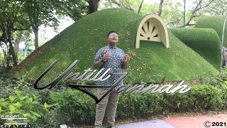 Download lagu WALI - UNTIL JANNAH (Raihan Zaidan Cover) mp3 Download lagu WALI - UNTIL JANNAH (Raihan Zaidan Cover) mp3
