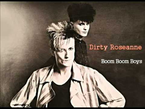 Dirty Roseanne - Boom Boom Boys (2009)