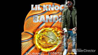 Lil Knock Bandz (Clean Version) Hosted By: DJ Teezy TrapStar