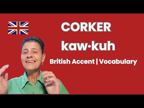 CORKER 🤯 What It Means in British English | Vocabulary & Examples
