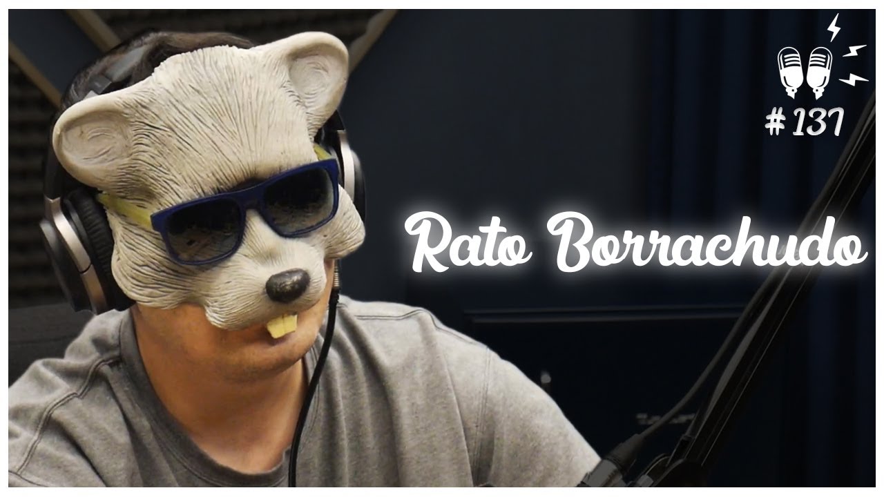 RATO BORRACHUDO - Flow Podcast #137