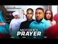 MY MOTHER S PRAYER Full Movie NOSAREXFAMTV Nosa Rex Lilian Afegbai Shirley Igwe Phil Daniels