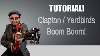 Tutorial chitarra blues: Boom Boom - Eric Clapton/Yardbirds