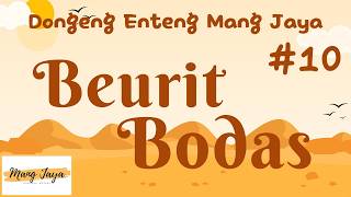 Download lagu BEURIT BODAS 10, Dongeng Enteng Mang Jaya, Carita Sunda @MangJaya mp3