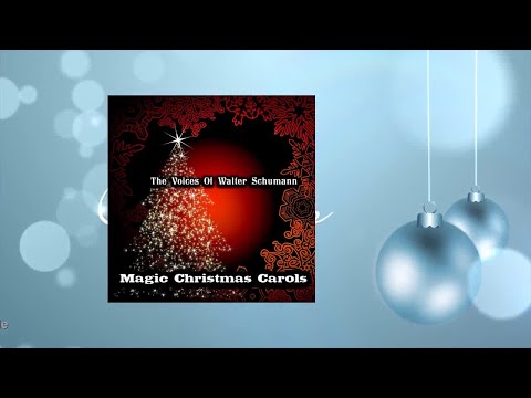 The Voices Of Walter Schumann - Magic Christmas Carols